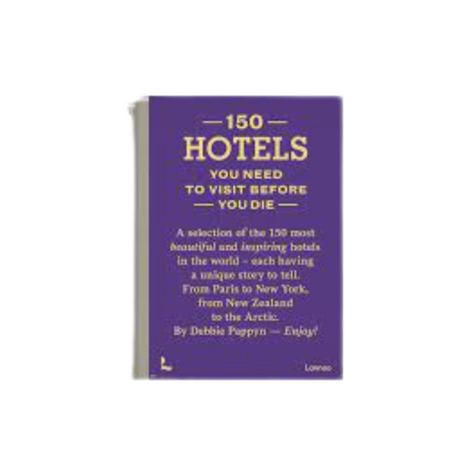 150 Hotels You Need To Visit Before You Die