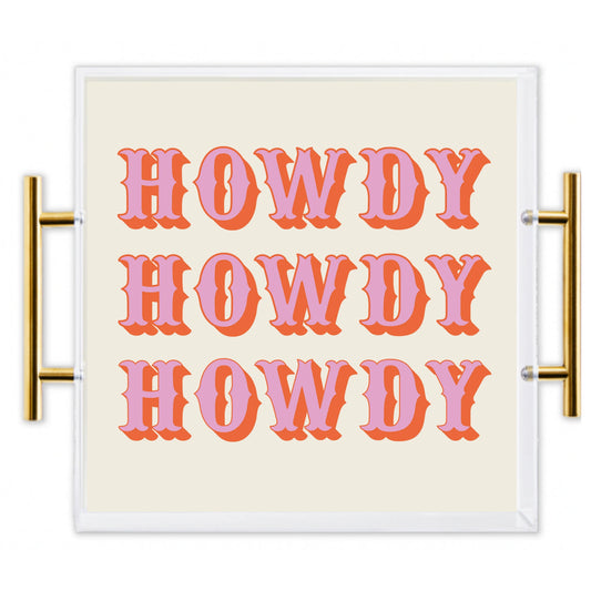 Howdy Acrylic Tray