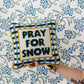 Pray For Snow Pillow