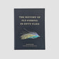 The History of Fly Fishing in Fifty Flies