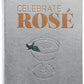 Celebrate Rosé